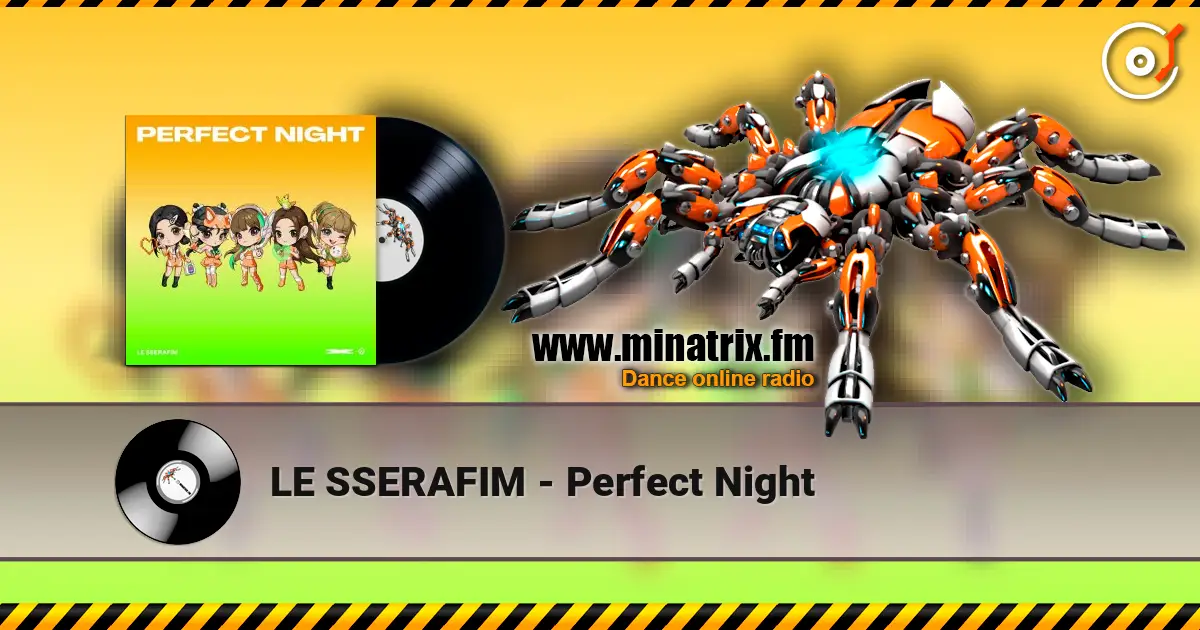 LE SSERAFIM - Perfect Night listen online in high quality | Minatrix.FM