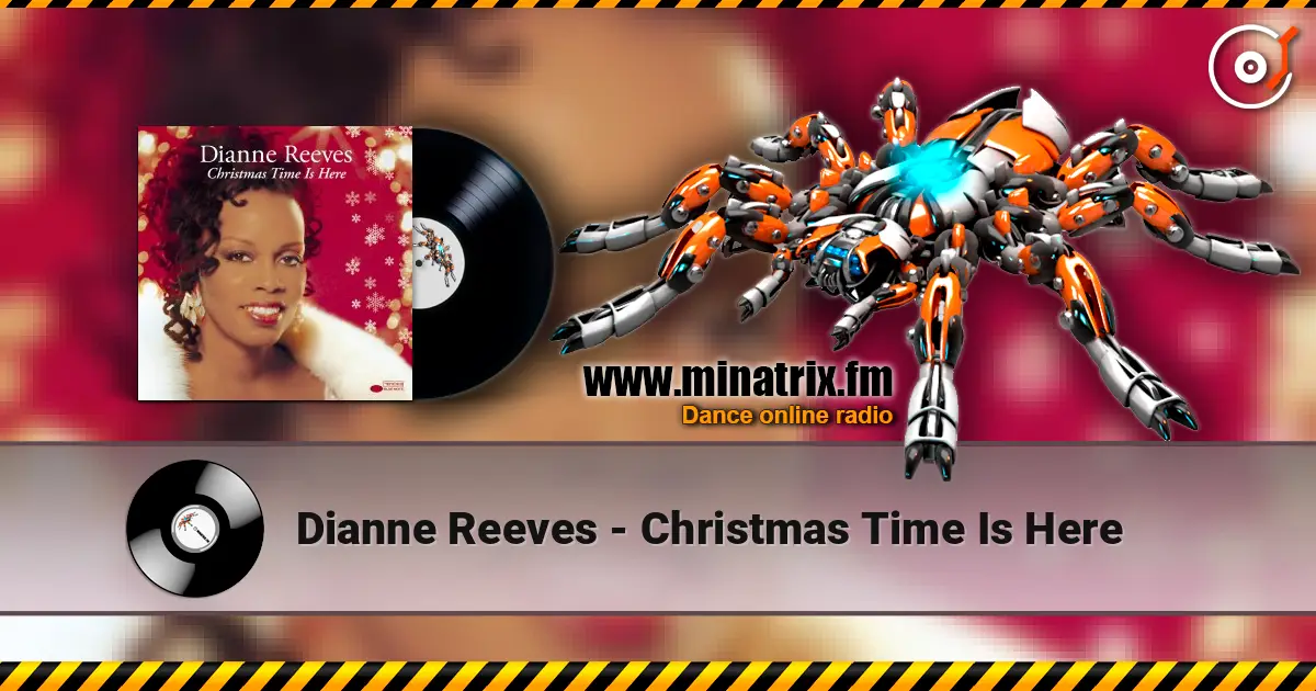 Dianne Reeves - Christmas Time Is Here listen online in high quality | Minatrix.FM