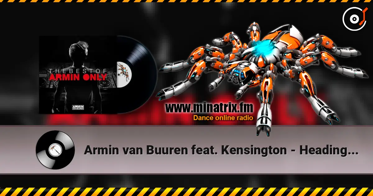 Armin van Buuren feat. Kensington - Heading Up High (First State Remix) listen online in high quality | Minatrix.FM
