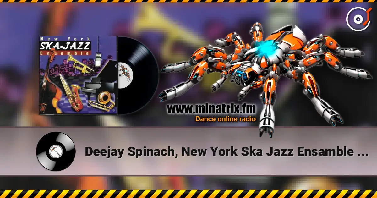 Deejay Spinach, New York Ska Jazz Ensamble - Зуму-Зуму listen online in high quality | Minatrix.FM