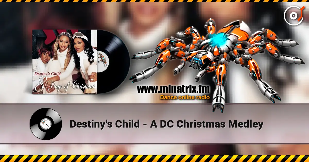 Destiny's Child - A DC Christmas Medley listen online in high quality | Minatrix.FM
