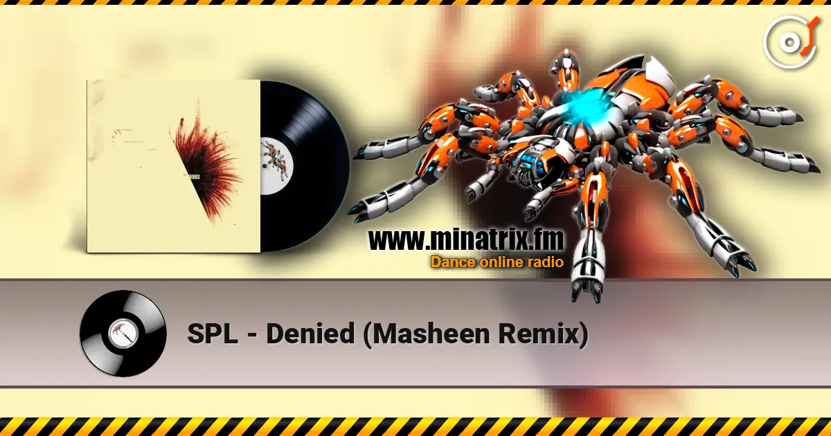SPL - Denied (Masheen Remix) listen online in high quality | Minatrix.FM