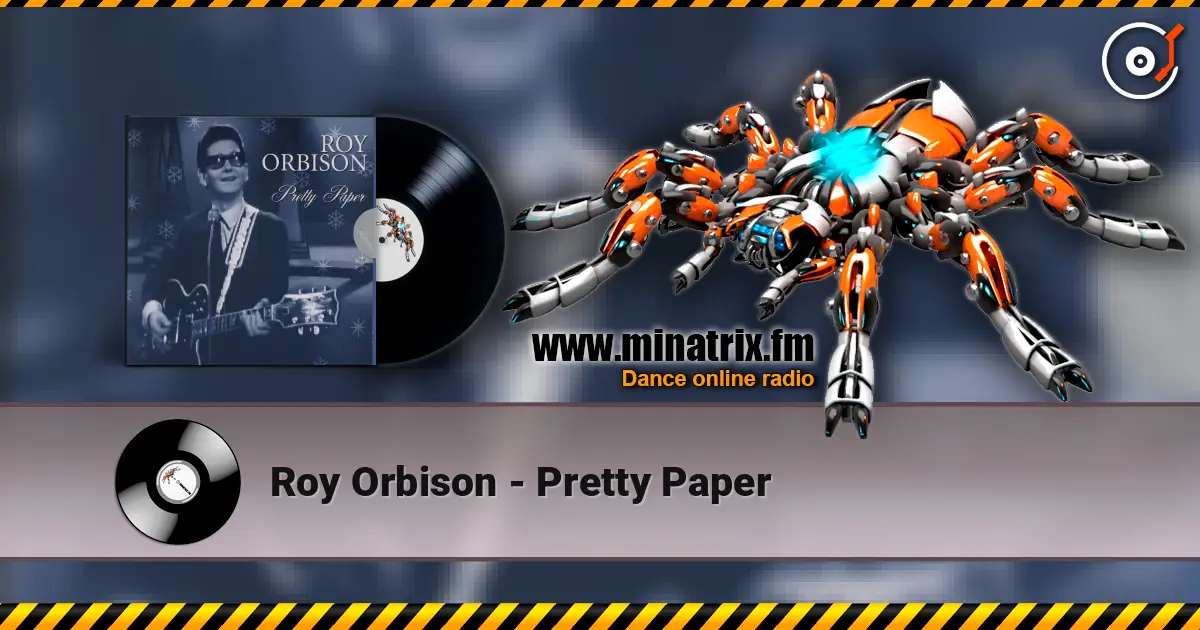 Roy Orbison - Pretty Paper listen online in high quality | Minatrix.FM