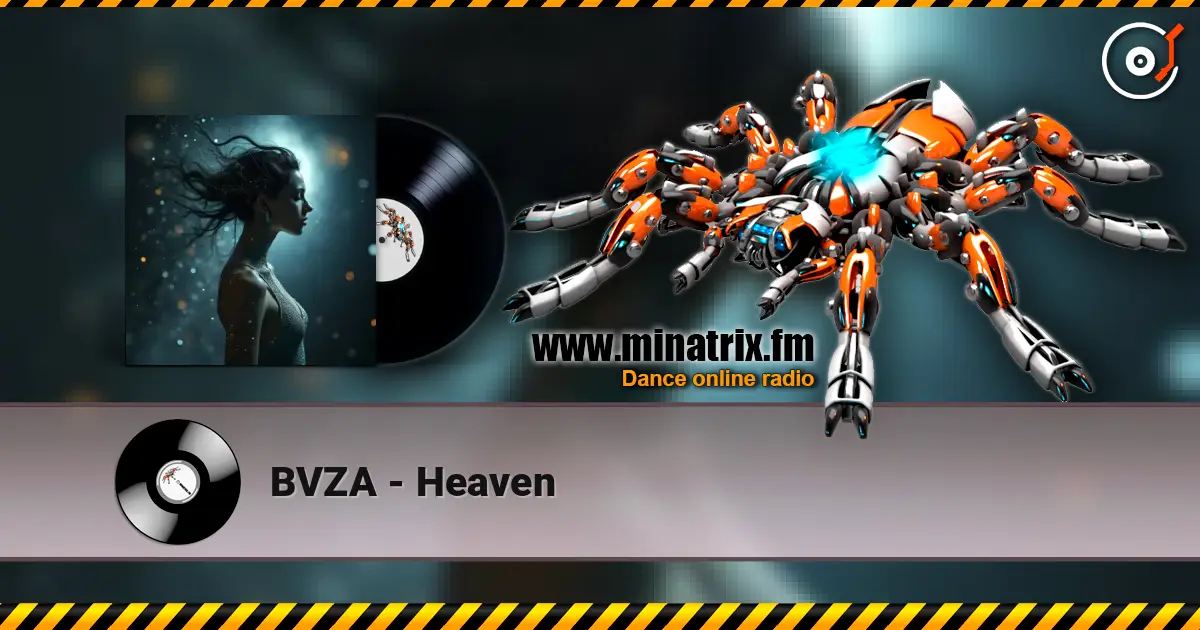BVZA - Heaven listen online in high quality | Minatrix.FM