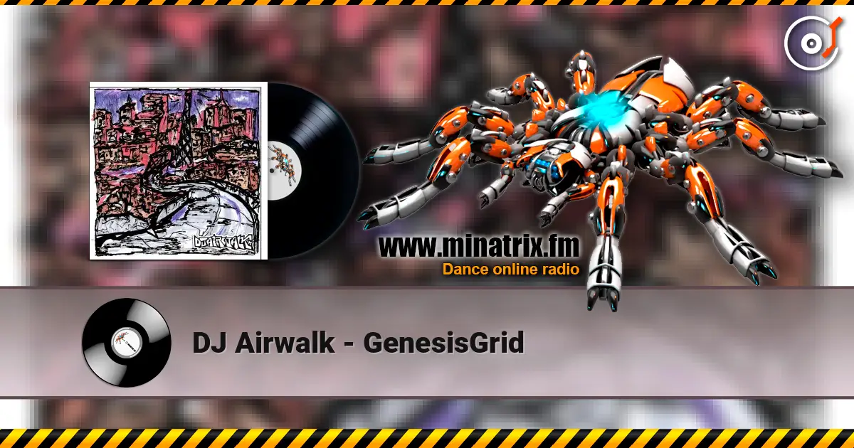 DJ Airwalk - GenesisGrid listen online in high quality | Minatrix.FM