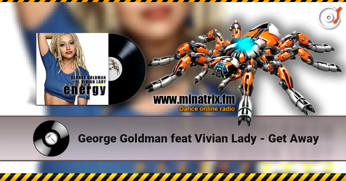 George Goldman feat Vivian Lady - Get Away listen online in high quality | Minatrix.FM