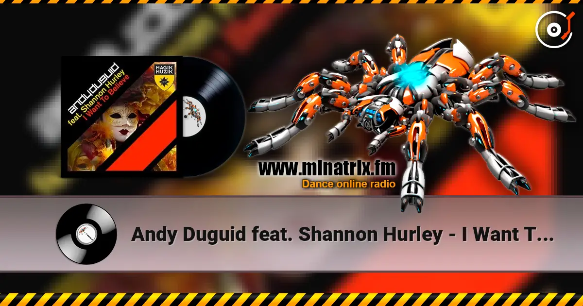 Andy Duguid feat. Shannon Hurley - I Want To Believe listen online in high quality | Minatrix.FM