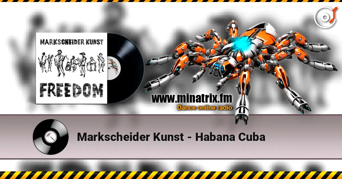 Markscheider Kunst - Habana Cuba listen online in high quality | Minatrix.FM