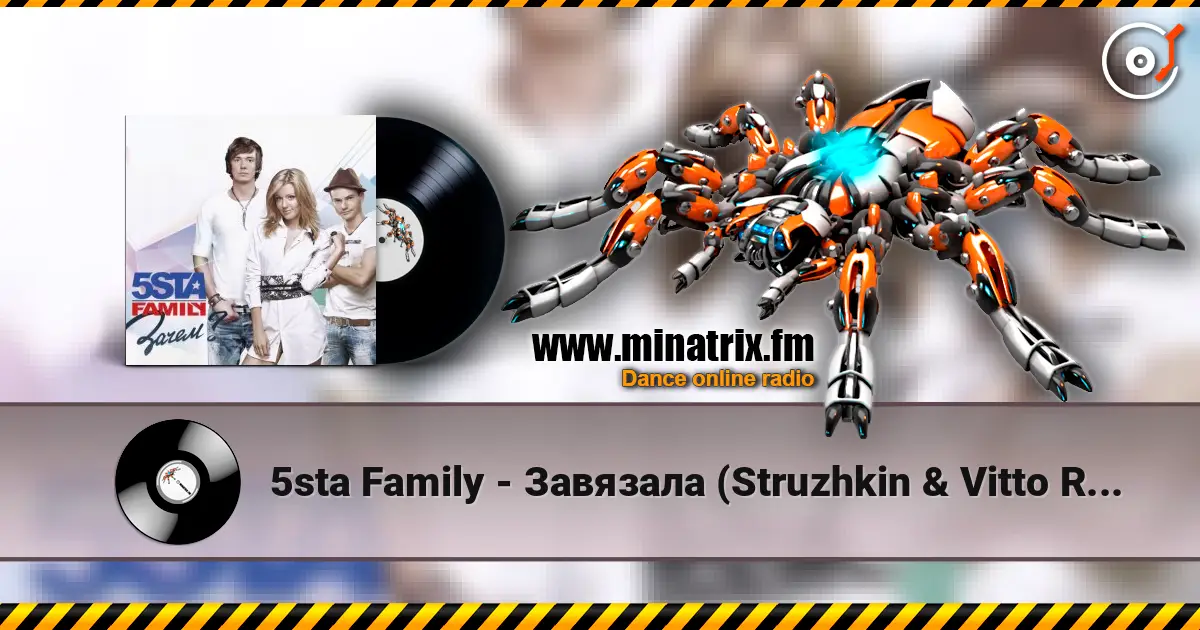5sta Family - Завязала (Struzhkin & Vitto Remix) listen online in high quality | Minatrix.FM