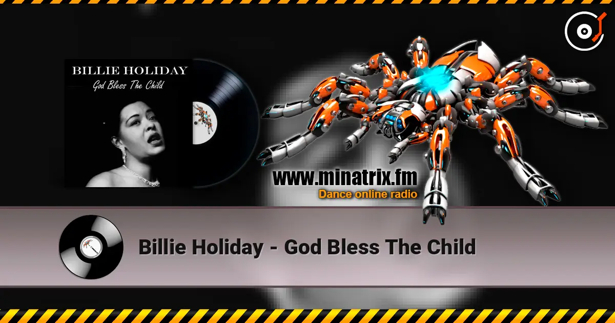 Billie Holiday - God Bless The Child listen online in high quality | Minatrix.FM