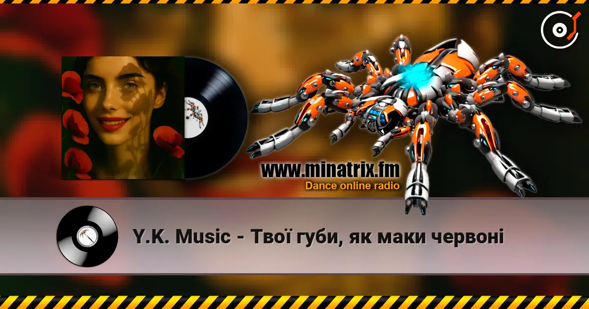 Y.K. Music - Твої губи, як маки червоні слухати онлайн у високій якості | Minatrix.FM