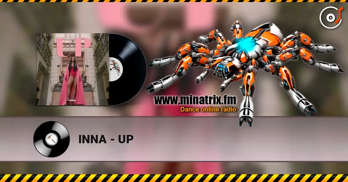 INNA - UP listen online in high quality | Minatrix.FM