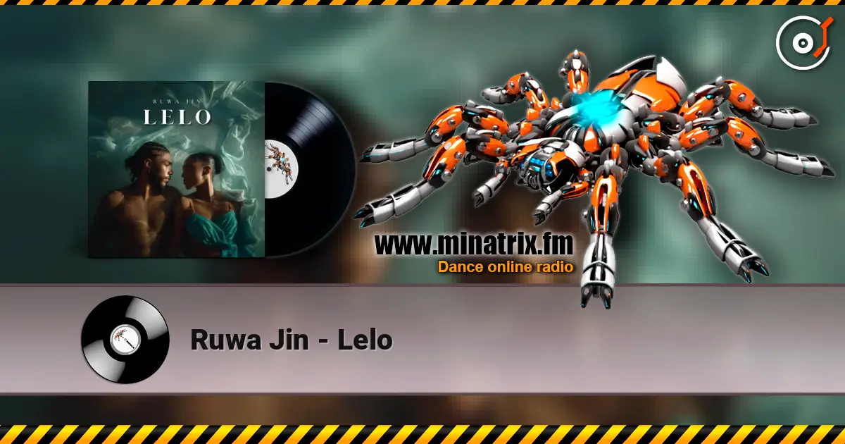Ruwa Jin - Lelo слухати онлайн у високій якості | Minatrix.FM