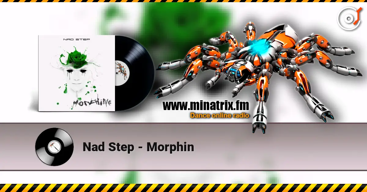 Nad Step - Morphin listen online in high quality | Minatrix.FM