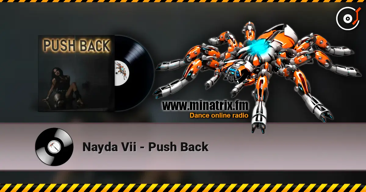 Nayda Vii - Push Back слухати онлайн у високій якості | Minatrix.FM