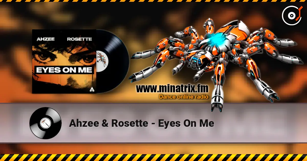 Ahzee & Rosette - Eyes On Me слухати онлайн у високій якості | Minatrix.FM