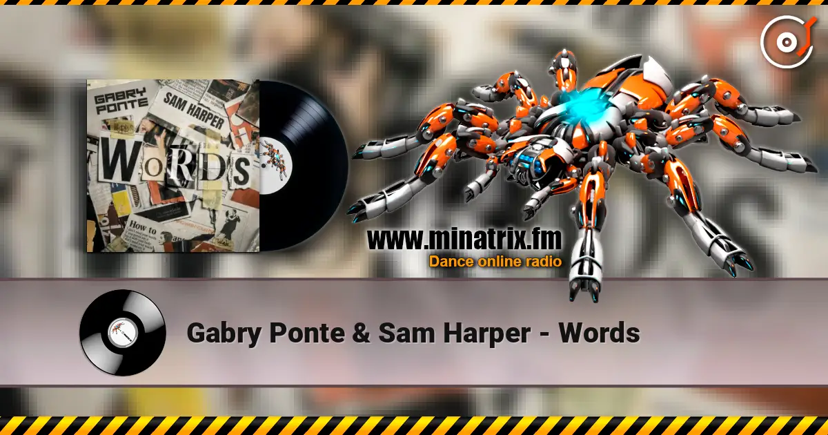 Gabry Ponte & Sam Harper - Words слухати онлайн у високій якості | Minatrix.FM