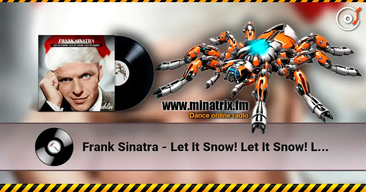 Frank Sinatra - Let It Snow! Let It Snow! Let It Snow! (Remastered) listen online in high quality | Minatrix.FM