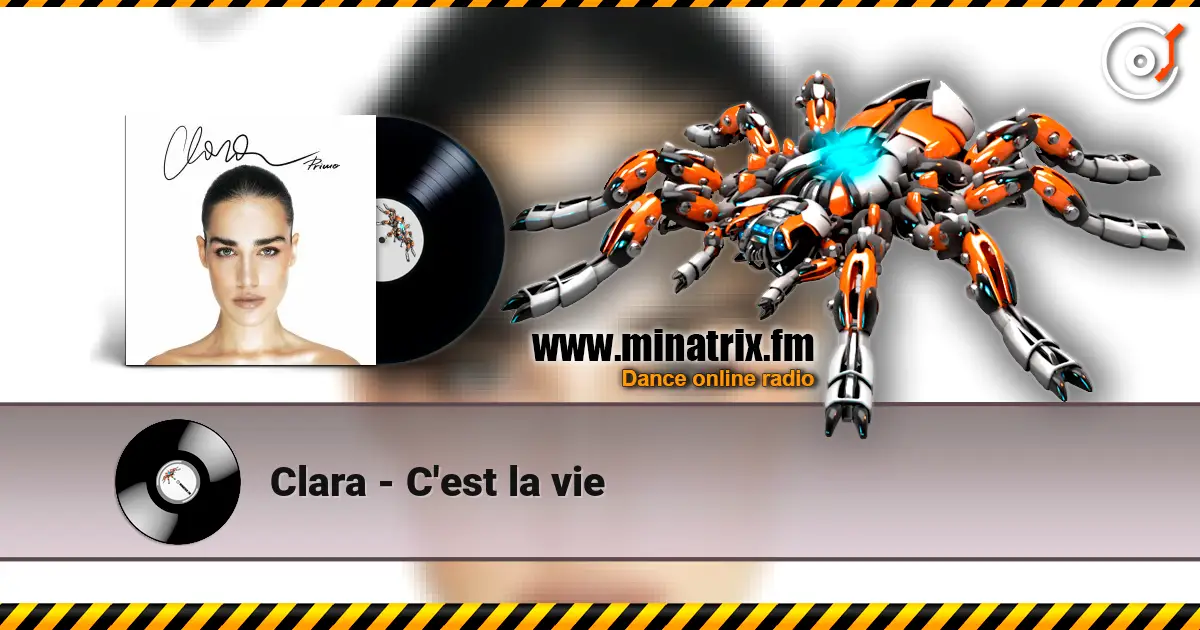 Clara - C'est la vie слухати онлайн у високій якості | Minatrix.FM