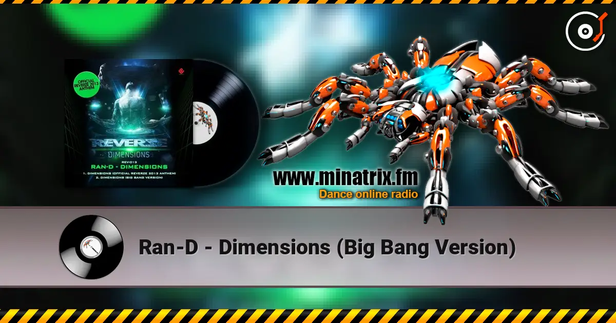 Ran-D - Dimensions (Big Bang Version) listen online in high quality | Minatrix.FM