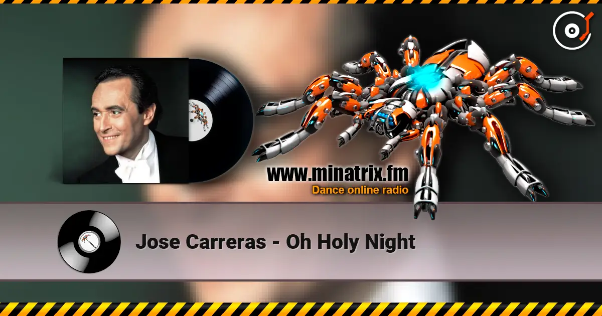 Jose Carreras - Oh Holy Night слухати онлайн у високій якості | Minatrix.FM