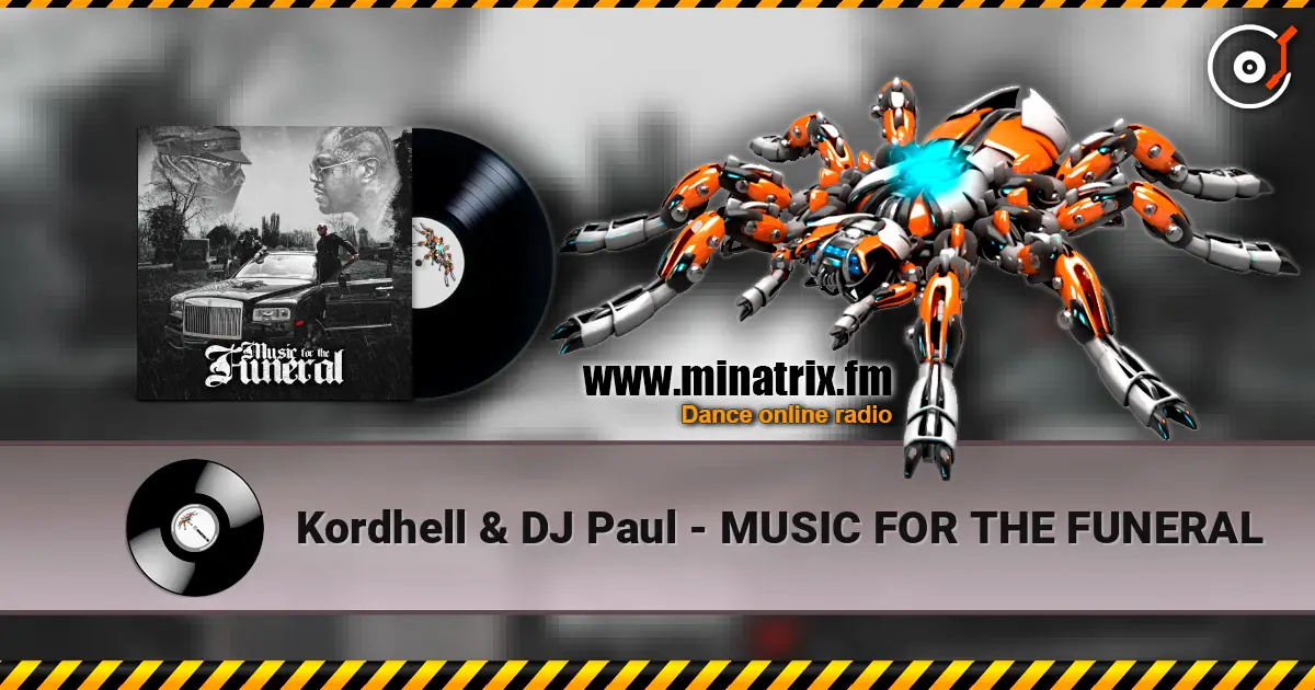 Kordhell & DJ Paul - MUSIC FOR THE FUNERAL слухати онлайн у високій якості | Minatrix.FM