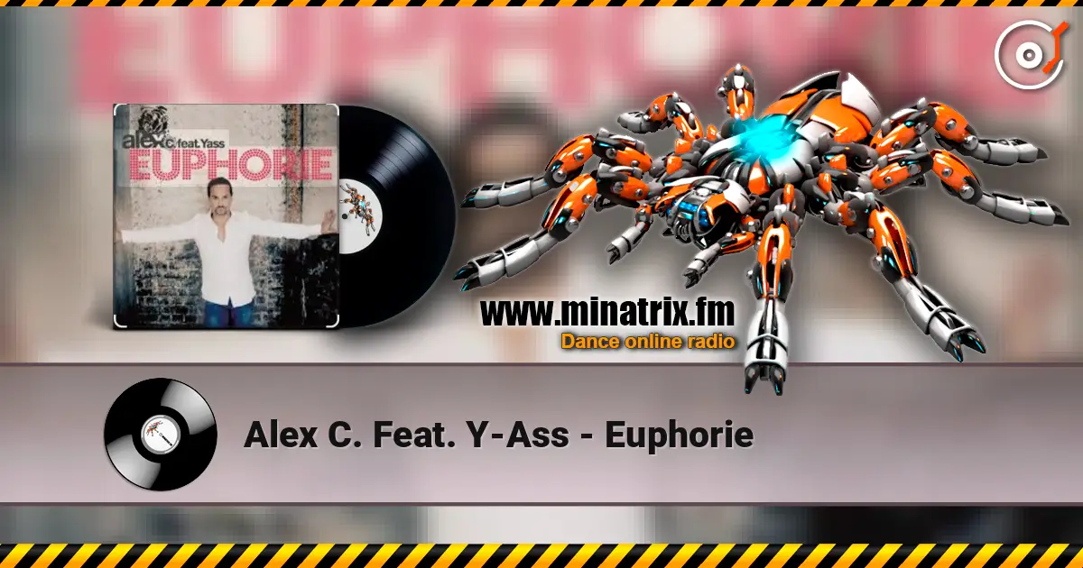 Alex C. Feat. Y-Ass - Euphorie слухати онлайн у високій якості | Minatrix.FM
