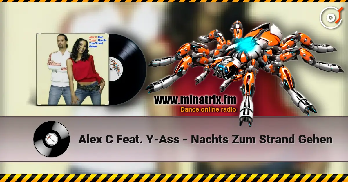Alex C Feat. Y-Ass - Nachts Zum Strand Gehen слухати онлайн у високій якості | Minatrix.FM