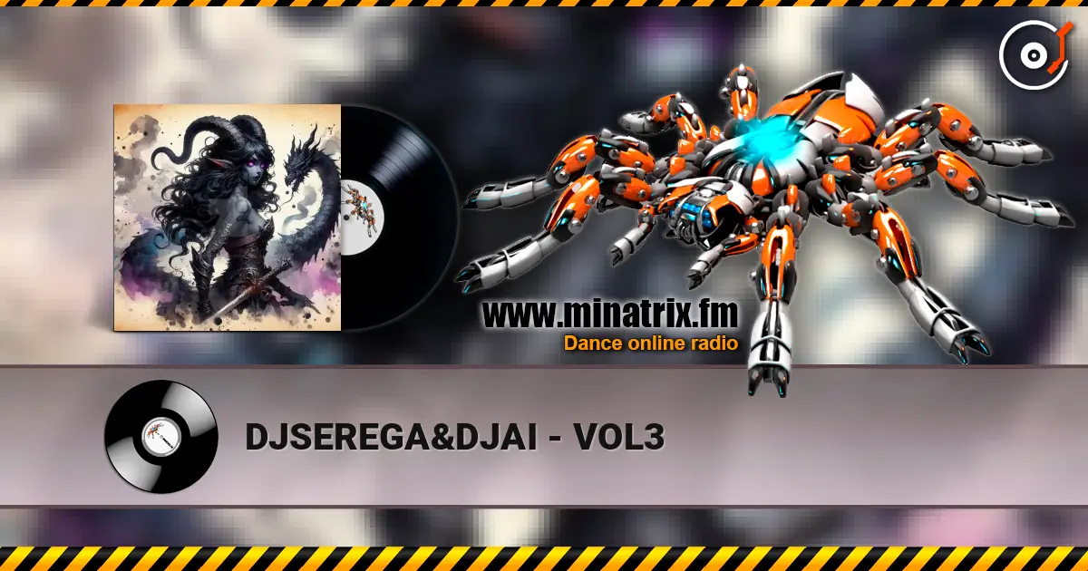 DJSEREGA&DJAI - VOL3 listen online in high quality | Minatrix.FM
