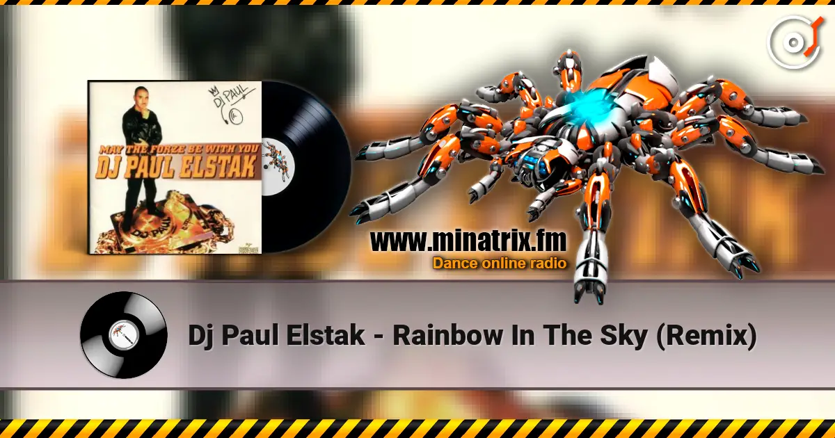 Dj Paul Elstak - Rainbow In The Sky (Remix) listen online in high quality | Minatrix.FM