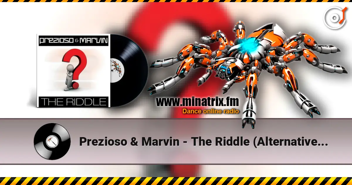 Prezioso & Marvin - The Riddle (Alternative Radio Edit Mix) listen online in high quality | Minatrix.FM