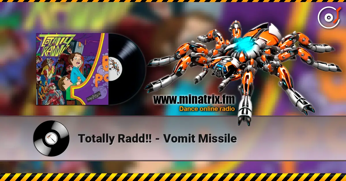 Totally Radd!! - Vomit Missile listen online in high quality | Minatrix.FM