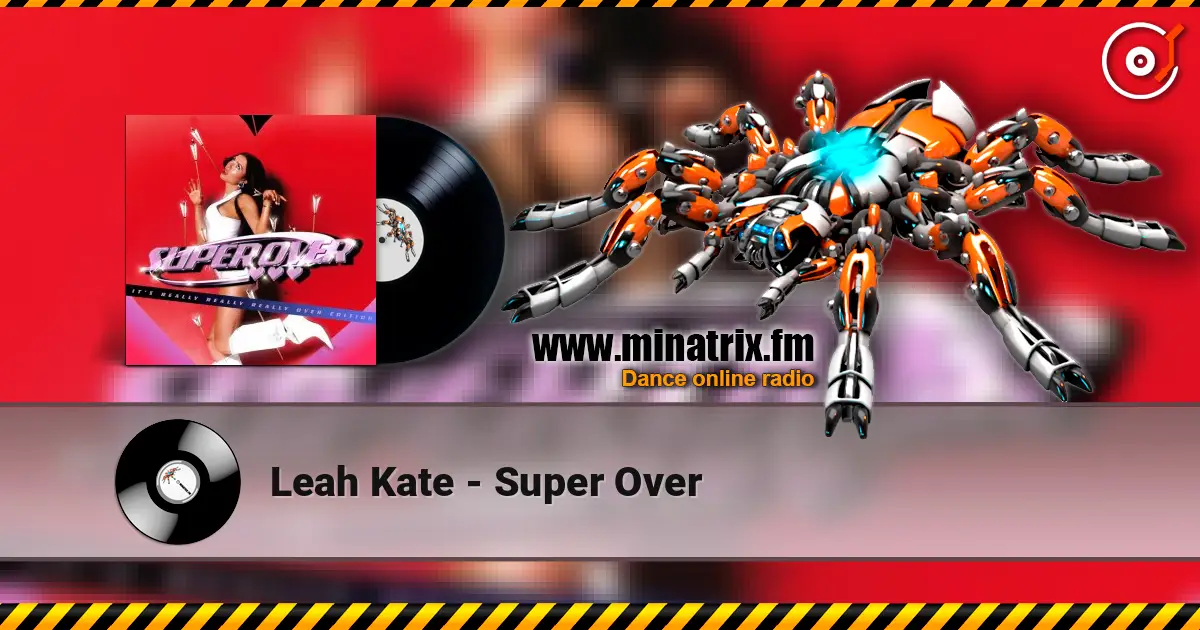 Leah Kate - Super Over слухати онлайн у високій якості | Minatrix.FM