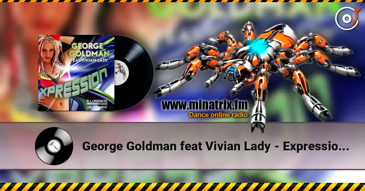 George Goldman feat Vivian Lady - Expression (Original Mix) listen online in high quality | Minatrix.FM