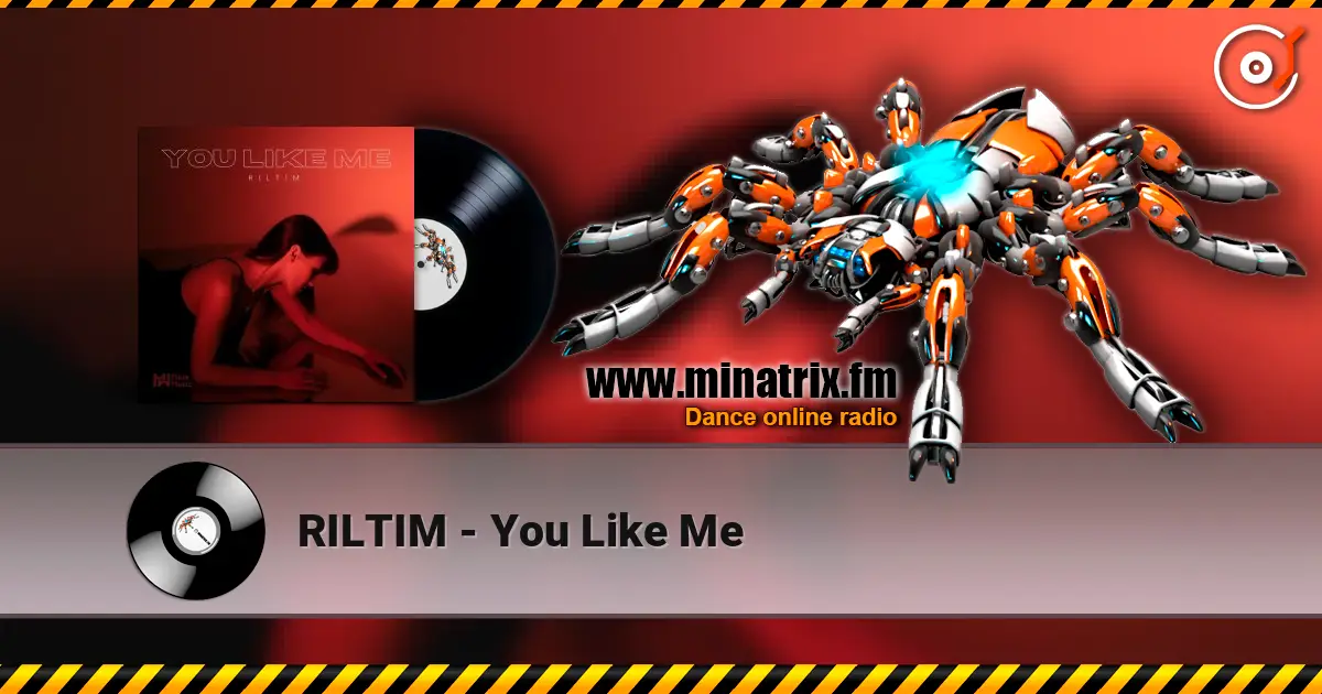 RILTIM - You Like Me listen online in high quality | Minatrix.FM