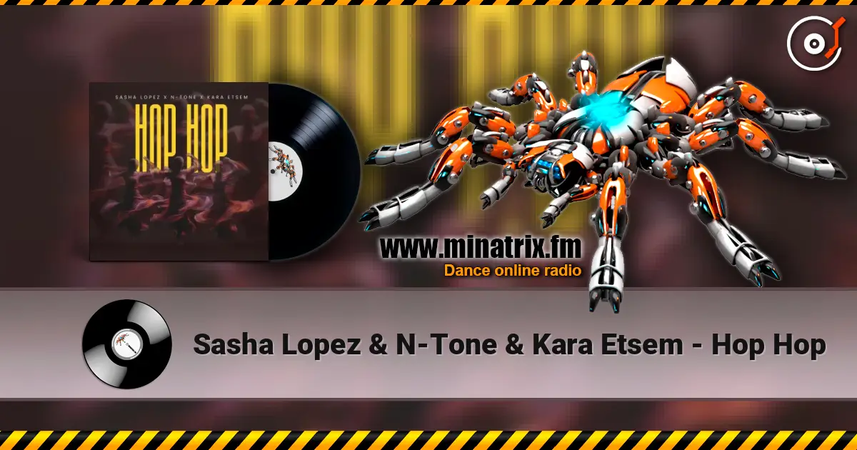 Sasha Lopez & N-Tone & Kara Etsem - Hop Hop listen online in high quality | Minatrix.FM