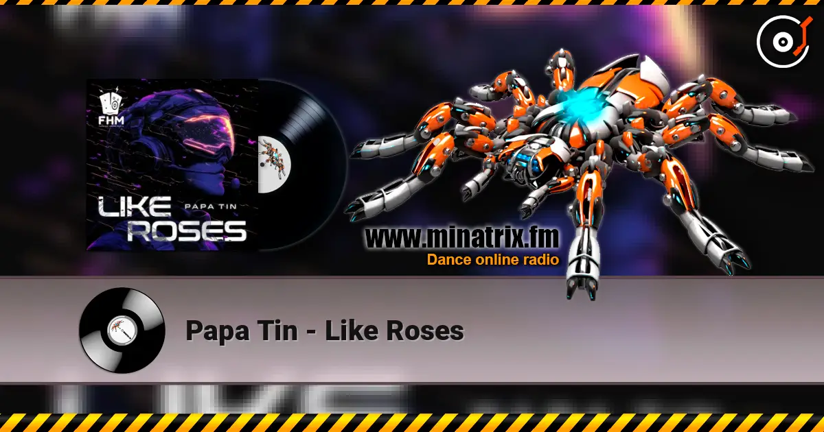 Papa Tin - Like Roses listen online in high quality | Minatrix.FM