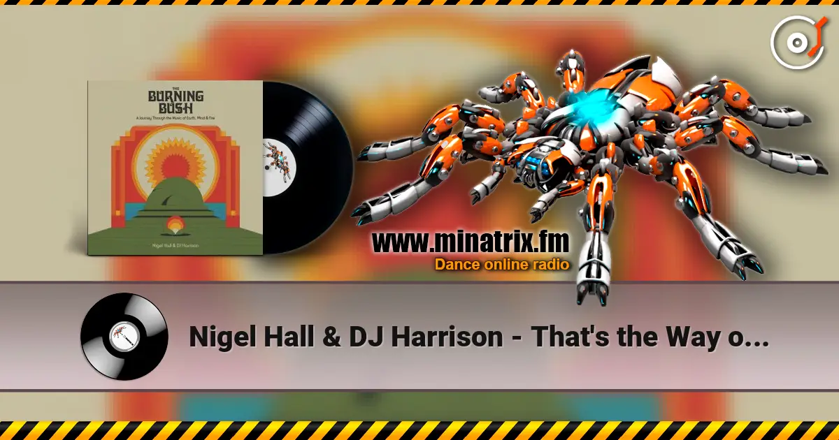 Nigel Hall & DJ Harrison - That's the Way of the World listen online in high quality | Minatrix.FM