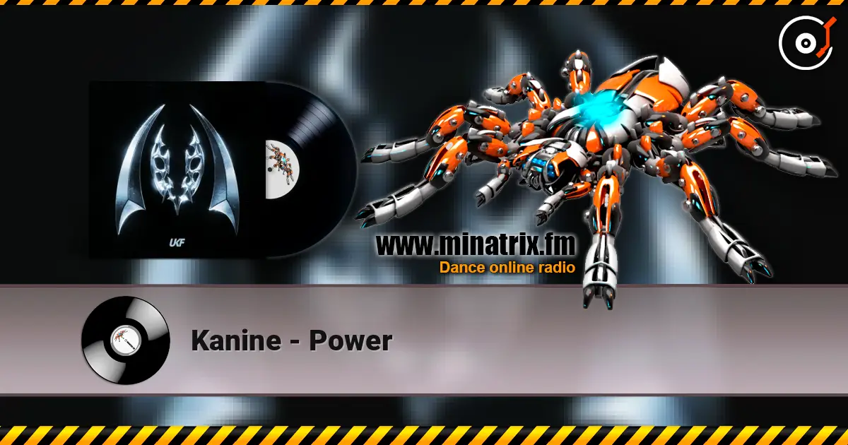 Kanine - Power listen online in high quality | Minatrix.FM