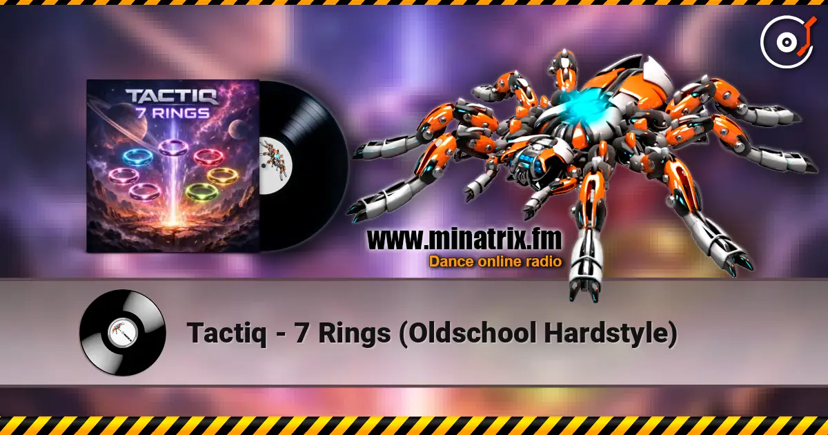 Tactiq - 7 Rings (Oldschool Hardstyle) слухати онлайн у високій якості | Minatrix.FM