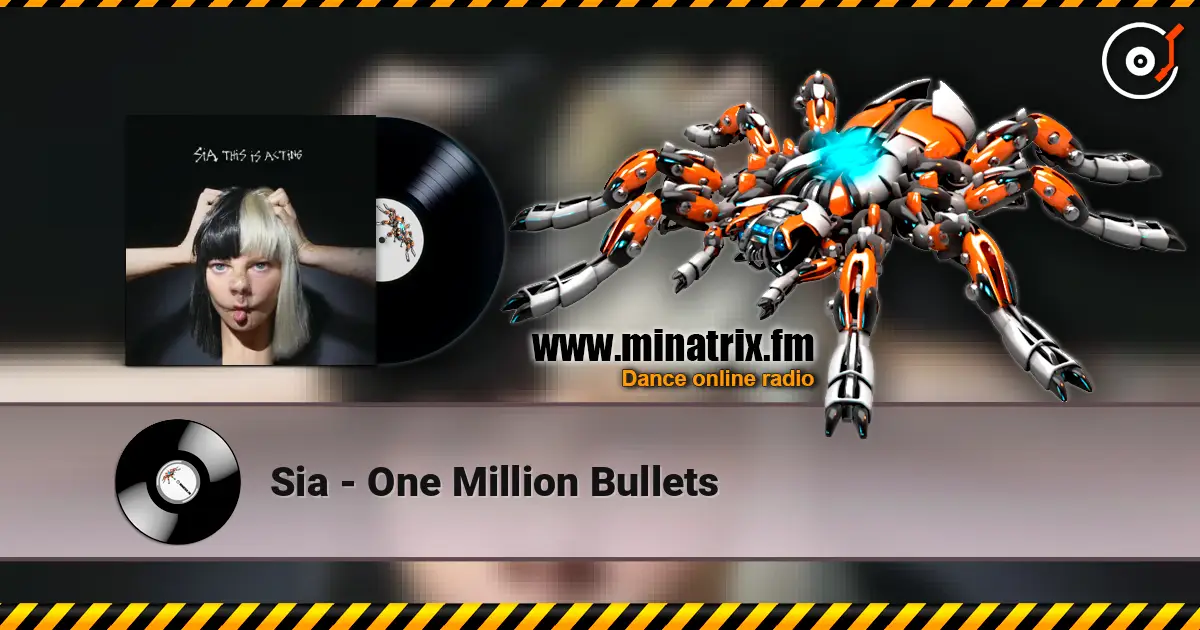 Sia - One Million Bullets слухати онлайн у високій якості | Minatrix.FM