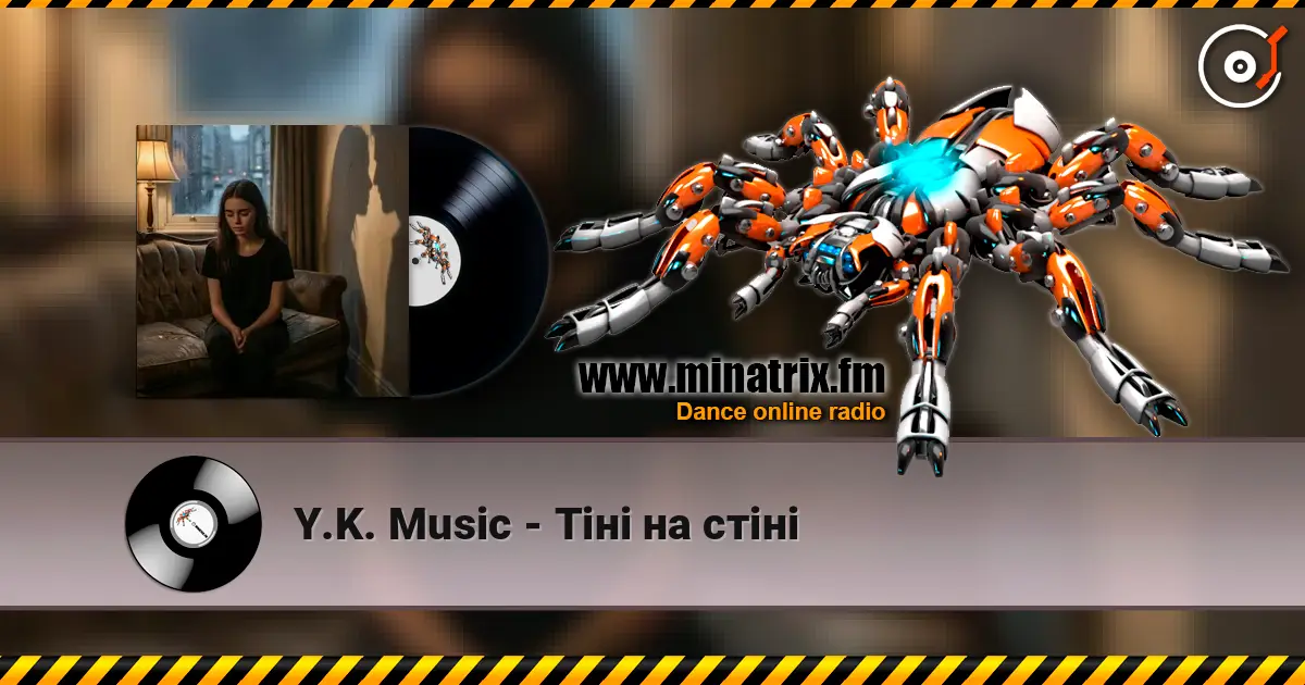 Y.K. Music - Тіні на стіні слухати онлайн у високій якості | Minatrix.FM