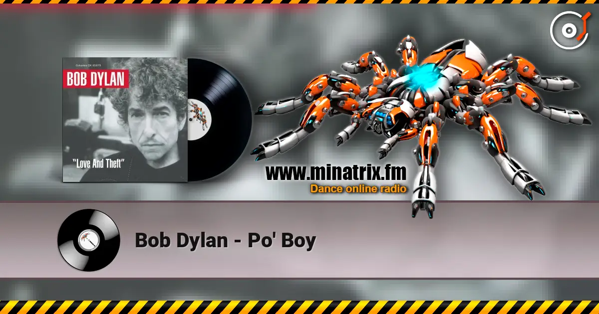 Bob Dylan - Po' Boy listen online in high quality | Minatrix.FM