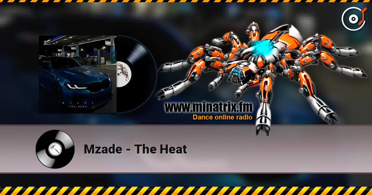 Mzade - The Heat listen online in high quality | Minatrix.FM
