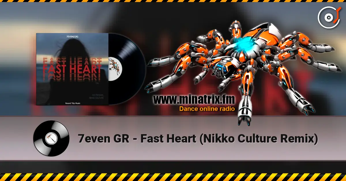 7even GR - Fast Heart (Nikko Culture Remix) listen online in high quality | Minatrix.FM