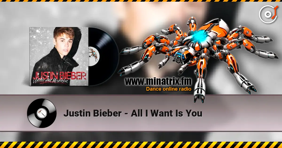 Justin Bieber - All I Want Is You listen online in high quality | Minatrix.FM