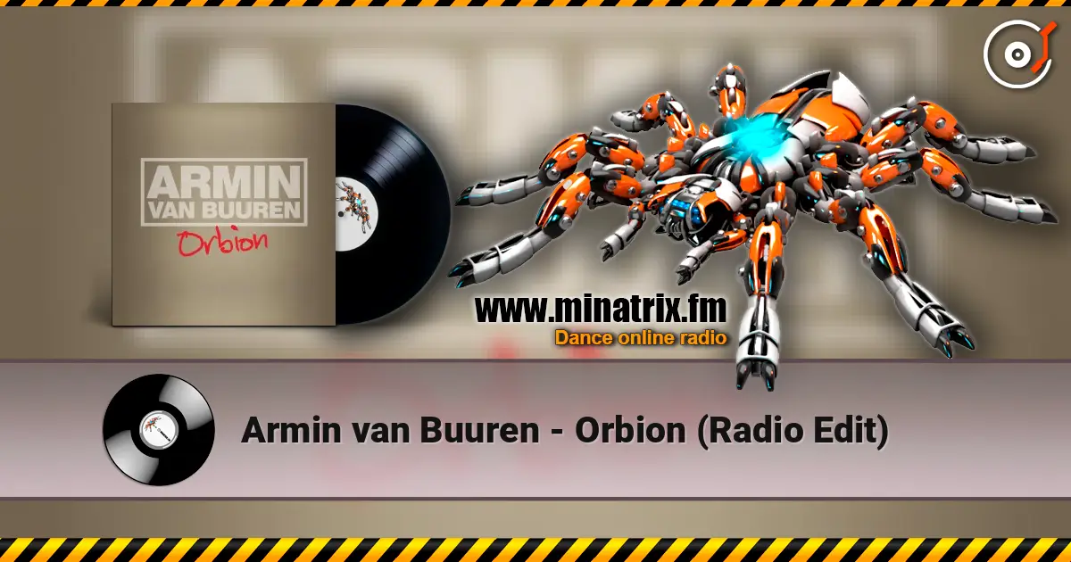 Armin van Buuren - Orbion (Radio Edit) listen online in high quality | Minatrix.FM