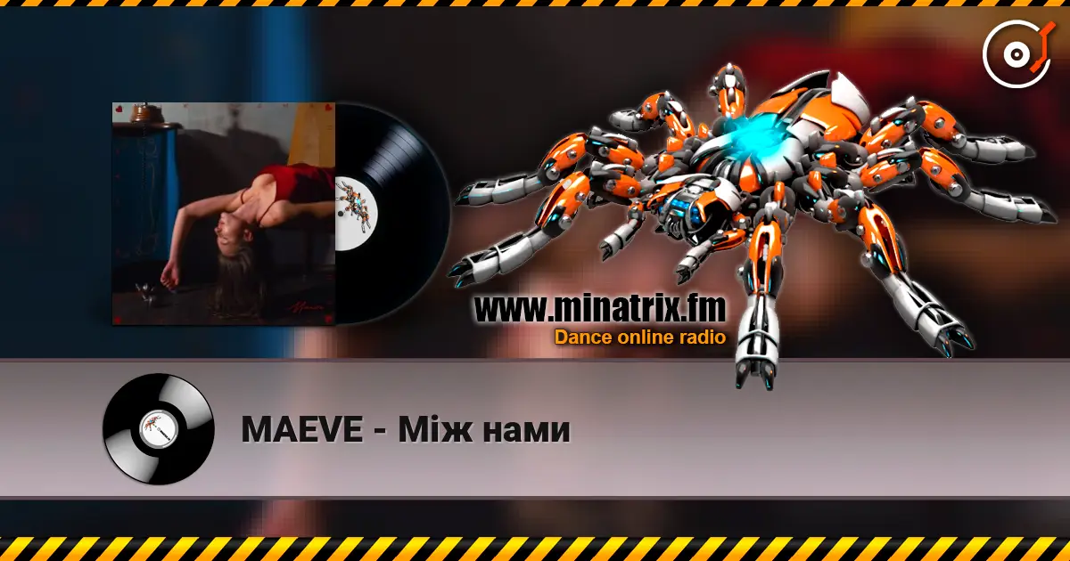 MAEVE - Між нами listen online in high quality | Minatrix.FM