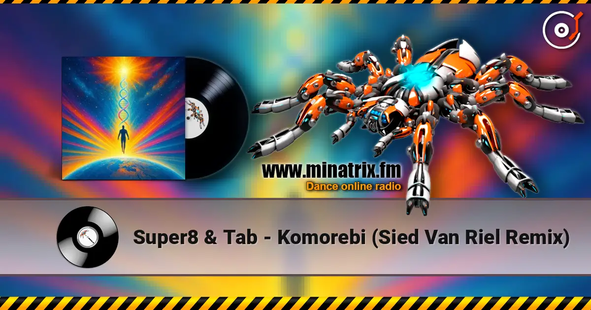 Super8 & Tab - Komorebi (Sied Van Riel Remix) слухати онлайн у високій якості | Minatrix.FM