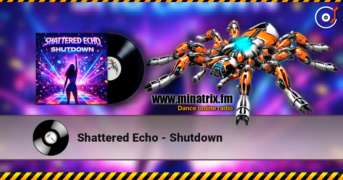Shattered Echo - Shutdown слухати онлайн у високій якості | Minatrix.FM